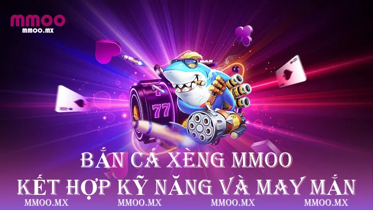 Bắn Cá Xèng -