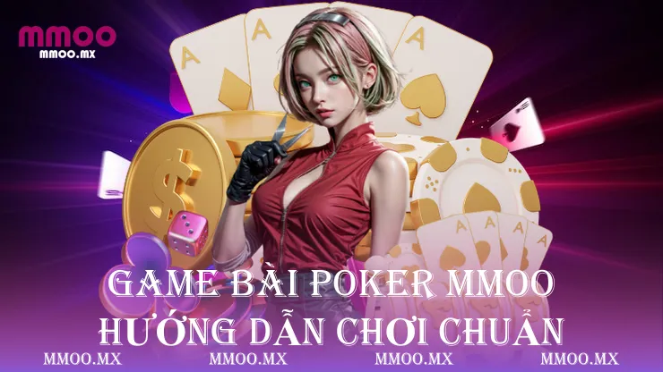 Game Bài Poker MMOO