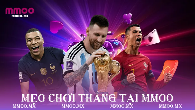 Mẹo chơi thắng tại MMOO