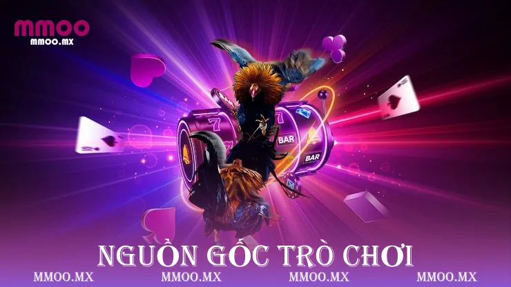 Nguồn gốc trò chơi